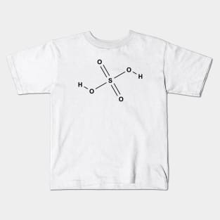 Sulfuric Acid - H2SO4 Kids T-Shirt